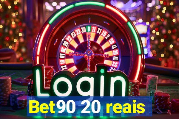 Bet90 20 reais